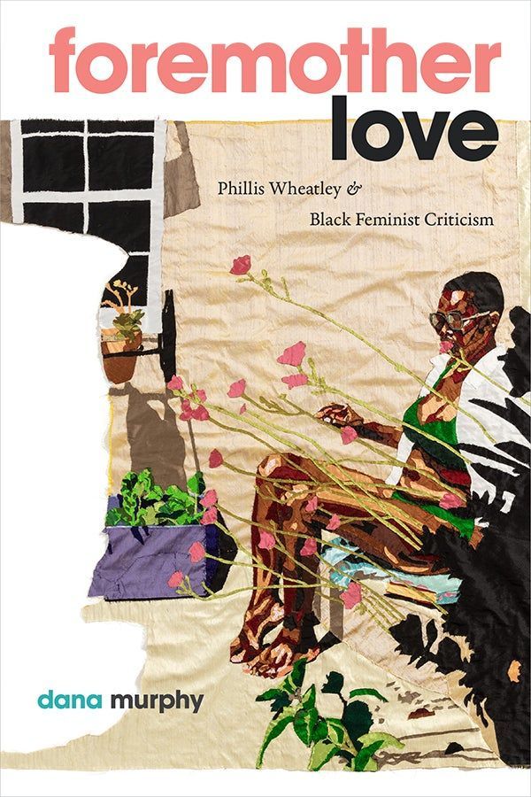 DukePress's tweet image. Save 30% on #NewBook "Foremother Love" by Dana Murphy, which examines the importance of eighteenth-century poet Phillis Wheatley as a foundational figure for Black feminist criticism. buff.ly/ArluZMm