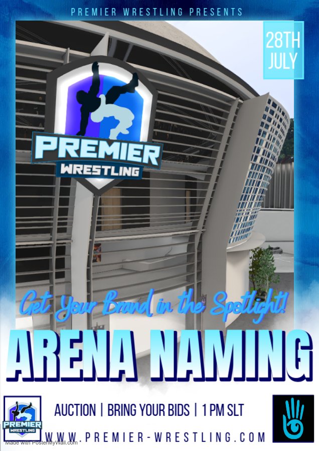 Its that time again!! Have you ever wanted to name an arena? Now you  have the chance!! You and your business can bid on the right to name the Premier Wrestling Arena. Details  and LM will be available  soon