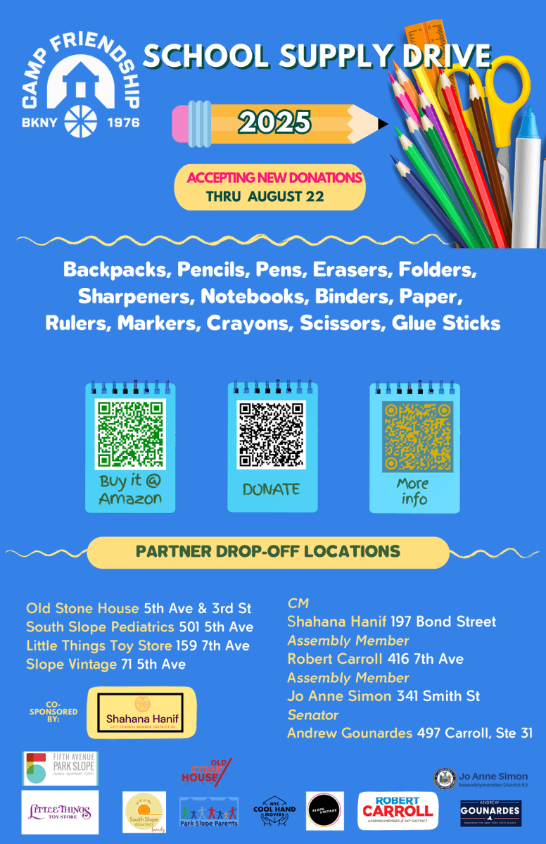Sen_Gounardes's tweet image. My office is a drop off location for Camp Friendship’s 2025 Back to School Supply Drive. Swing by 497 Carroll Street, Suite 31 any Monday - Thursday (10 am - 6 pm) or Friday (10 am - 2 pm) through 8/22 with new pencils, folders, crayons, backpacks, notebooks or other supplies!