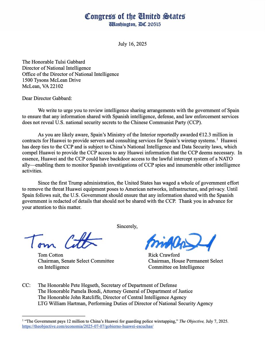 House Intel Chairman <a href="/RepRickCrawford/">Rep. Rick Crawford</a> and I have asked <a href="/DNIGabbard/">DNI Tulsi Gabbard</a> to review all intelligence sharing with Spain's defense and law enforcement services.

Awarding contracts to Huawei shows they are not taking the threat from China seriously.