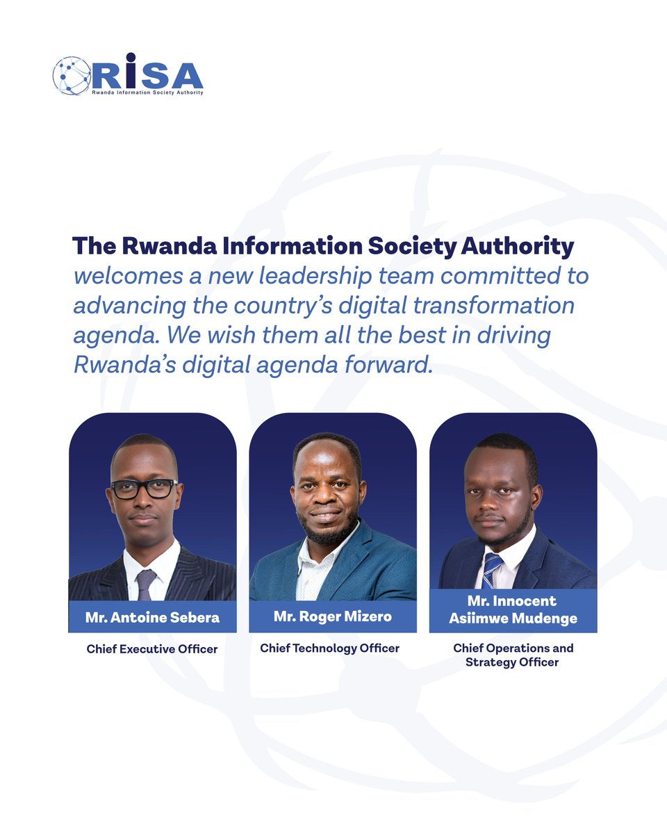 Rwanda Information Society Authority (@risarwanda) on Twitter photo Leadership Update at #RISA!
We’re proud to welcome our new executive leadership team:
<a href="/TonySebera/">Antoine Sebera</a>, Chief Executive Officer
<a href="/Rmizero16/">Roger MIZERO</a>, Chief Technology Officer
<a href="/AsiimweInnocent/">A. Innocent Mudenge</a>, Chief Operations and Strategy Officer.
This visionary team brings a powerful blend of strategic Leadership Update at #RISA!
We’re proud to welcome our new executive leadership team:
<a href="/TonySebera/">Antoine Sebera</a>, Chief Executive Officer
<a href="/Rmizero16/">Roger MIZERO</a>, Chief Technology Officer
<a href="/AsiimweInnocent/">A. Innocent Mudenge</a>, Chief Operations and Strategy Officer.
This visionary team brings a powerful blend of strategic