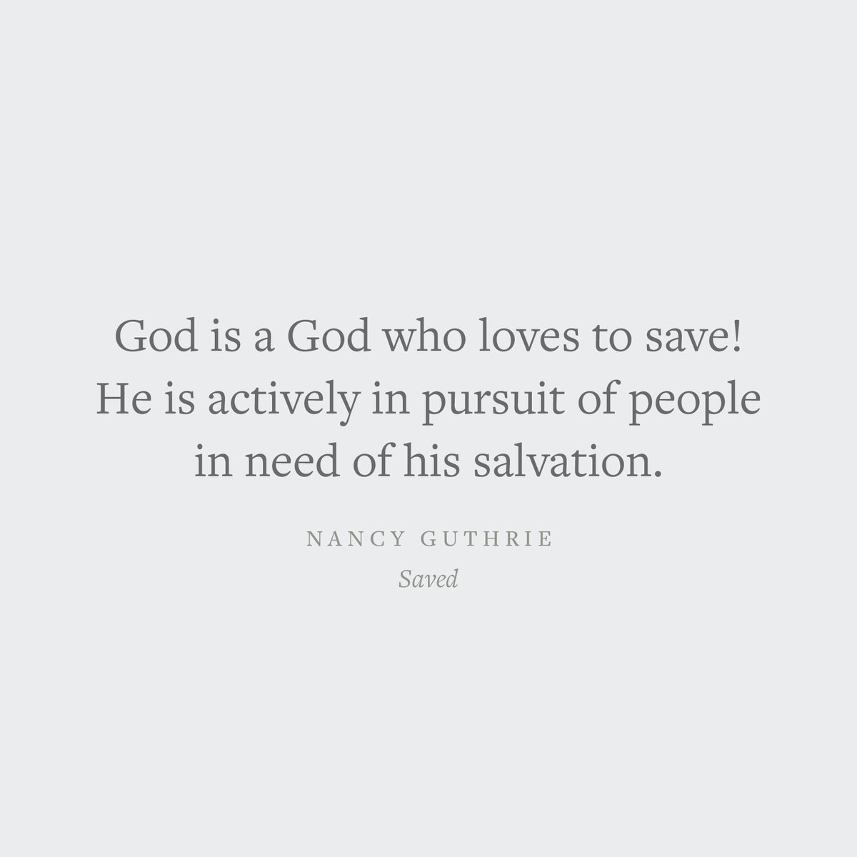 crossway's tweet image. "God is a God who loves to save! He is actively in pursuit of people in need of his salvation."
—Nancy Guthrie
Crossway.org/saved/
#saved #salvation #Godslove