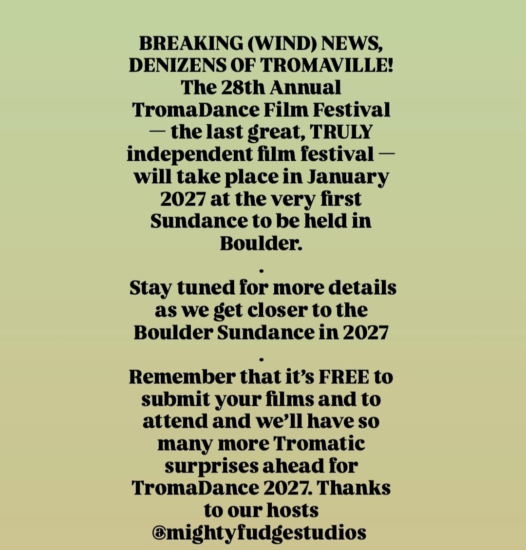 Lloyd Kaufman (@lloydkaufman) on Twitter photo BREAKING (WIND) NEWS, DENIZENS OF TROMAVILLE! The 28th Annual TromaDance!!
<a href="/Troma_Team/">ᴛʀᴏᴍᴀ ᴇɴᴛᴇʀᴛᴀɪɴᴍᴇɴᴛ</a>
<a href="/sundancefest/">Sundance Film Festival</a>
#tromaentertainment #troma #lloydkaufman #tromadance2027 #film #firstsuperherofromnewjersey #tromaville #ToxicAvenger #toxie #Sundance BREAKING (WIND) NEWS, DENIZENS OF TROMAVILLE! The 28th Annual TromaDance!!
<a href="/Troma_Team/">ᴛʀᴏᴍᴀ ᴇɴᴛᴇʀᴛᴀɪɴᴍᴇɴᴛ</a>
<a href="/sundancefest/">Sundance Film Festival</a>
#tromaentertainment #troma #lloydkaufman #tromadance2027 #film #firstsuperherofromnewjersey #tromaville #ToxicAvenger #toxie #Sundance