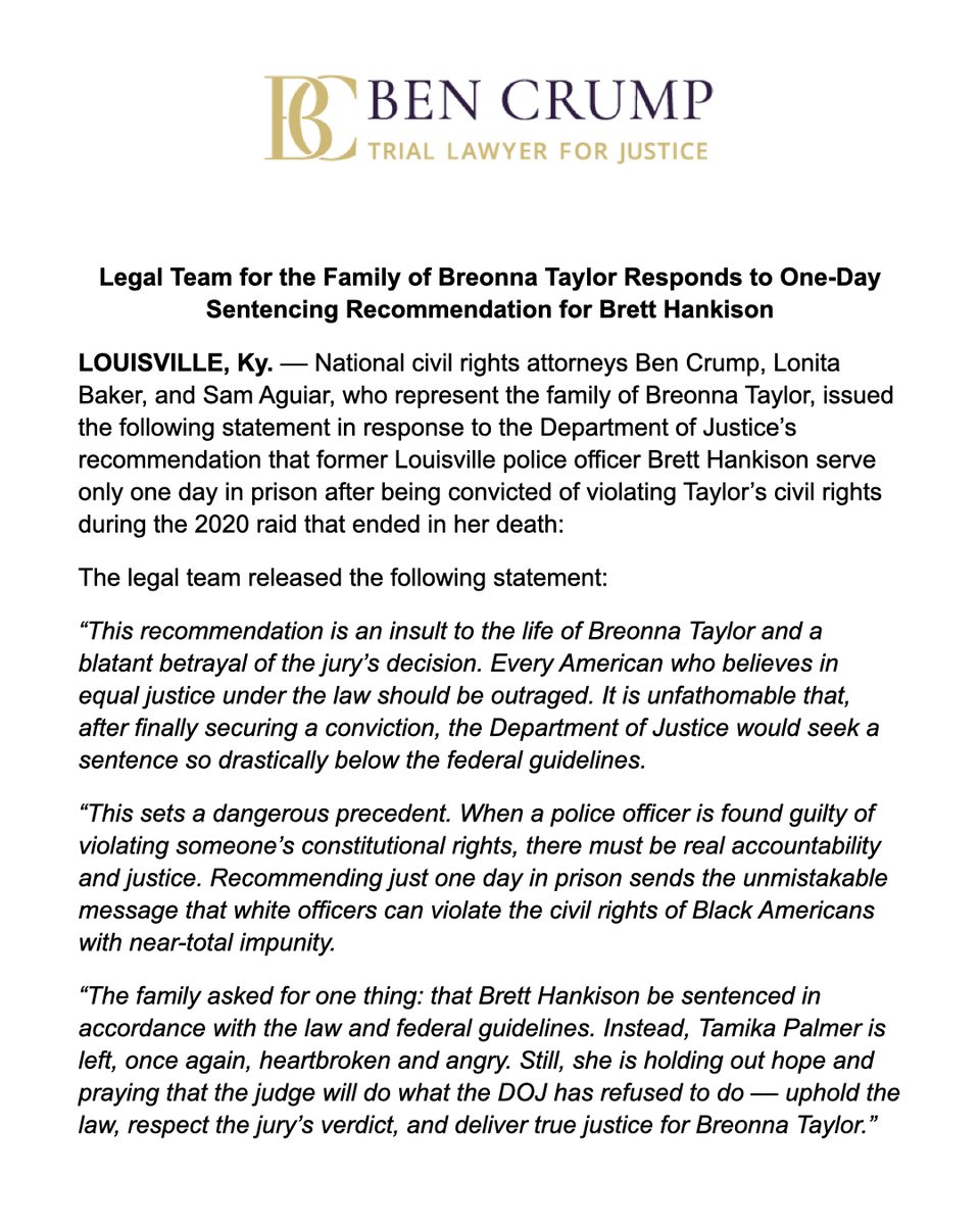 BenCrumpLaw's tweet image. NEWS ALERT: @AttorneyCrump, Lonita Baker, and Sam Aguiar respond to the DOJs recommendation that former Louisville police officer Brett Hankison serve only one day in prison after being convicted of violating Taylor’s civil rights during the 2020 raid that ended in her death.