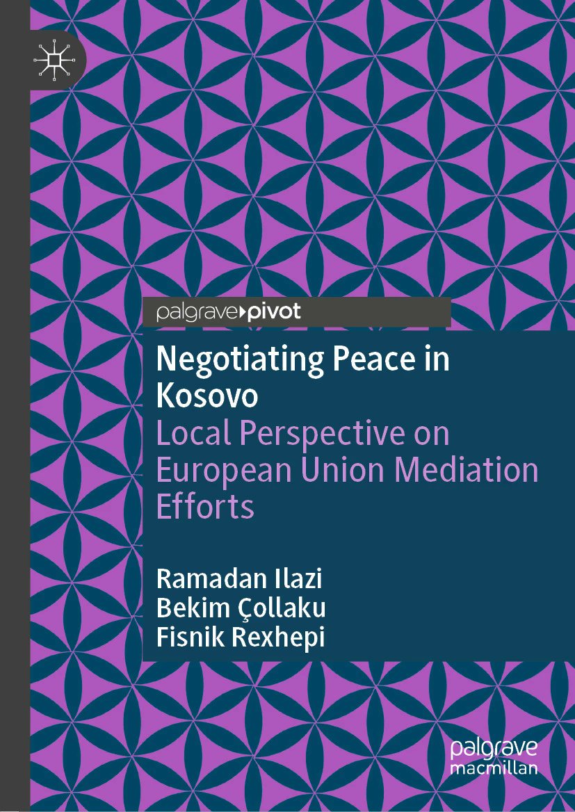 Dan Ilazi (@danlazi) on Twitter photo Our book with <a href="/bcollaku1/">Bekim Çollaku</a> <a href="/FisnikRexhepi1/">Fisnik Rexhepi</a> "Negotiating Peace in Kosovo: Local Perspective on European Union Mediation Efforts" is now out with <a href="/Palgrave/">Palgrave Macmillan</a> #PalgravePivot. Our gratitude to <a href="/GezimVisoka/">Gëzim Visoka</a> <a href="/EditaTahiri/">Edita Tahiri</a> & Blerim Shala for their support. 👉 link.springer.com/book/10.1007/9… Our book with <a href="/bcollaku1/">Bekim Çollaku</a> <a href="/FisnikRexhepi1/">Fisnik Rexhepi</a> "Negotiating Peace in Kosovo: Local Perspective on European Union Mediation Efforts" is now out with <a href="/Palgrave/">Palgrave Macmillan</a> #PalgravePivot. Our gratitude to <a href="/GezimVisoka/">Gëzim Visoka</a> <a href="/EditaTahiri/">Edita Tahiri</a> & Blerim Shala for their support. 👉 link.springer.com/book/10.1007/9…