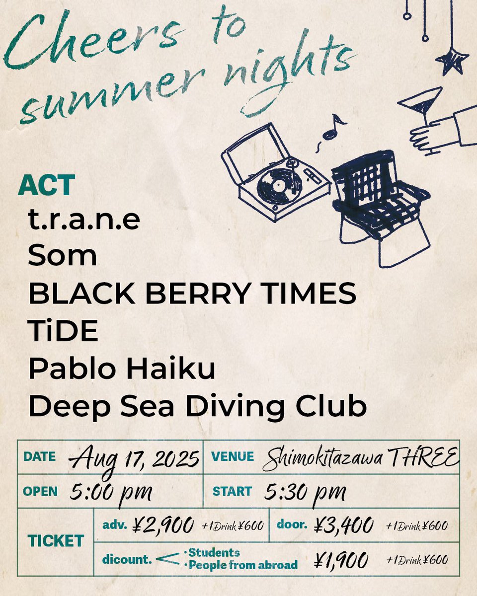 d_s_d_c_'s tweet image. 【🥁NEW LIVE🥁】

&quot;Cheers to summer nights&quot;

🗓️2025.08.17(日)
📍下北沢THREE
⏰OPEN 17:00 / START 17:30

〈Act〉
t.r.a.n.e
Som
BLACK BERRY TIMES
TiDE
Pablo Haiku
Deep Sea Diving Club

【🎫Ticket🎫】
t.livepocket.jp/e/3_cheers_sum…

前売り¥2900 / 当日 ¥3,400 / 学生・海外の方 ¥1,900