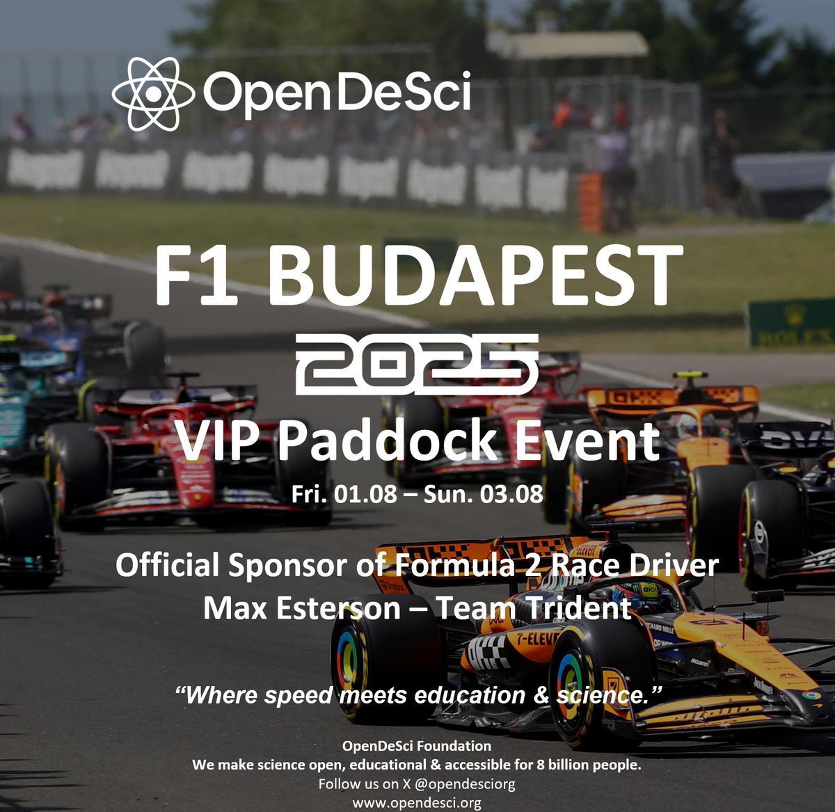 Join OpenDeSci for an exclusive F1 Budapest weekend <a href="/F1/">Formula 1</a>  — including pitlane walk, behind-the-scenes access, and a meet &amp; greet with Formula 2 driver Max Esterson <a href="/MaxEsterson/">Max Esterson</a> <a href="/Formula2/">Formula 2</a> 

- August 1–3 | Hungarian GP
- We’ve got 1 wild card pass available

Comment now to claim