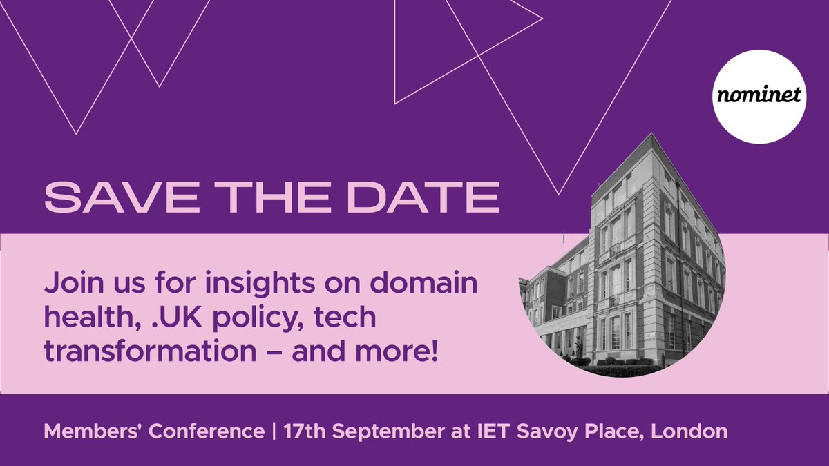 Nominet's tweet image. Save the date! Our Members’ Conference is happening on the 17th September at IET London. Join us for insights on domain health, .UK policy, tech transformation – and more. hubs.la/Q03xFfR20