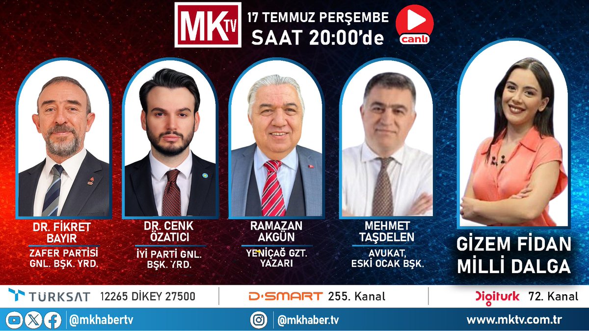 MK HABER TV (@mkhabertv) on Twitter photo #CANLI
<a href="/gizemfidanhaber/">Gizem Fidan</a> ile #MilliDalga 20.00'de <a href="/mkhabertv/">MK HABER TV</a>'de
MK TV İZLEMEK İÇİN:
DIGITURK 72. KANAL
D-SMART 255. KANAL
mktv.com.tr
<a href="/BayirFikret/">Dr. Fikret BAYIR</a> <a href="/cenkozatici/">Dr. Cenk Özatıcı</a> <a href="/ramazanakgun64/">Ramazan AKGÜN</a> <a href="/av_mtasdelen/">Mehmet Taşdelen</a> #CANLI
<a href="/gizemfidanhaber/">Gizem Fidan</a> ile #MilliDalga 20.00'de <a href="/mkhabertv/">MK HABER TV</a>'de
MK TV İZLEMEK İÇİN:
DIGITURK 72. KANAL
D-SMART 255. KANAL
mktv.com.tr
<a href="/BayirFikret/">Dr. Fikret BAYIR</a> <a href="/cenkozatici/">Dr. Cenk Özatıcı</a> <a href="/ramazanakgun64/">Ramazan AKGÜN</a> <a href="/av_mtasdelen/">Mehmet Taşdelen</a>