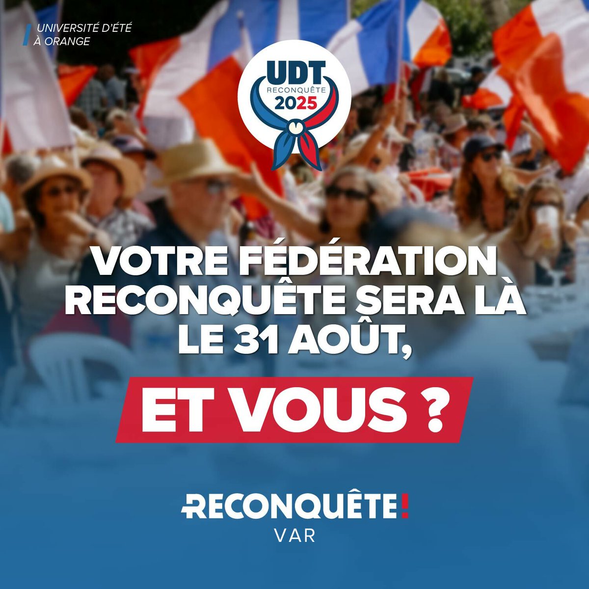 La fédération du #Var viendra en nombre le 31 aout à Orange. 
Pour vous inscrire : my.weezevent.com/UDT-reconquete…