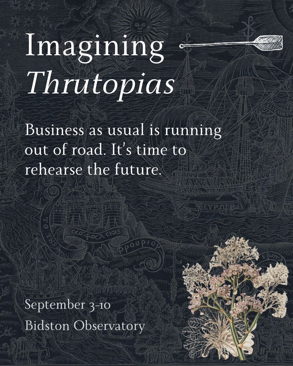 CMP_voice's tweet photo. ”This civilisation is dying, but seeds of the next are already growing.”
A rare chance to join us on Sept 3–10 at Bidston Observatory for Imagining Thrutopia — featuring Town Anywhere with @RuthBenTovim & @newconstells
🔗 https://t.co/q6PBQLcfld https://t.co/2CznNQ0D3r