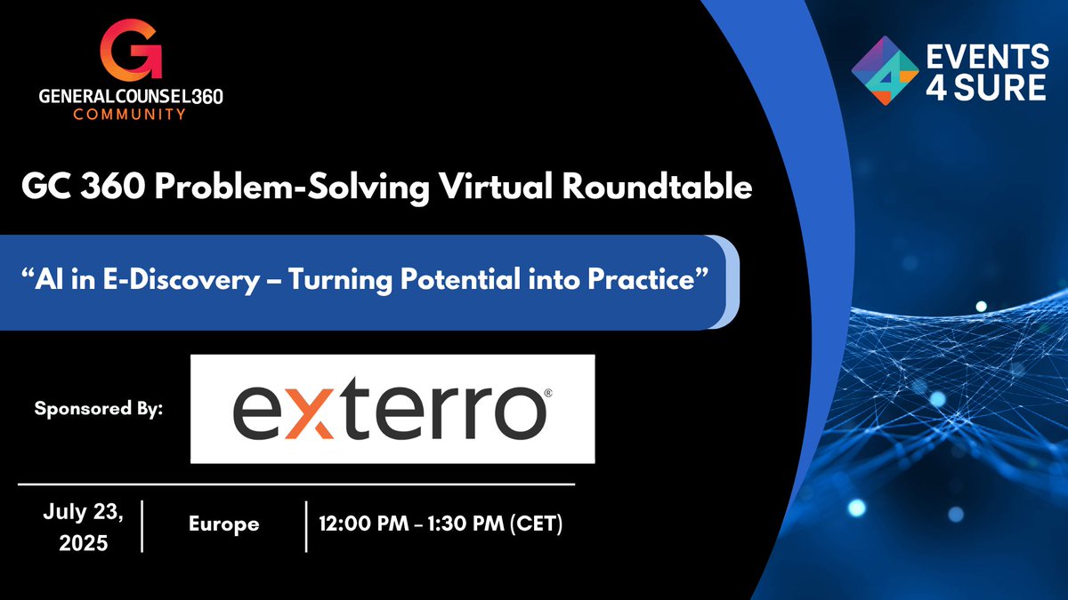 Don’t Miss This Game-Changing Virtual Roundtable!

"AI in E-Discovery – Turning Potential into Practice"

- July 23, 2025
- 12:00 PM – 01:30 PM (CET)
- Register Now: events4sure.com/exterro-23july

#Exterro #EDiscovery #AIinLaw #LegalTech #DigitalRoundtable #Compliance