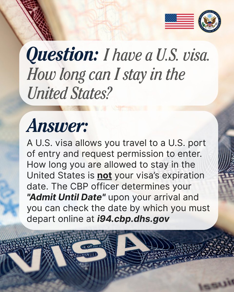 TravelGov's tweet image. Reminder! The length of time an international visitor is allowed to stay in United States is determined by the Customs and Border Protection (CBP) officer upon your arrival, NOT your visa expiration date. To see how long you can stay, check your I-94 (admit until date) at…