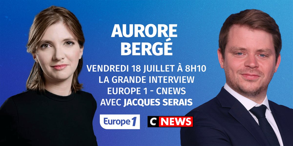 Europe 1 (@europe1) on Twitter photo 🔵 Ce vendredi 18 juillet dans #LaGrandeITW Europe 1 - CNews à 8h10  <a href="/JacquesSerais/">Jacques Serais</a>  reçoit  <a href="/auroreberge/">Aurore Bergé</a>, Ministre de l'Egalité entre les Femmes et les Hommes & de la Lutte contre les discriminations 🔵 Ce vendredi 18 juillet dans #LaGrandeITW Europe 1 - CNews à 8h10  <a href="/JacquesSerais/">Jacques Serais</a>  reçoit  <a href="/auroreberge/">Aurore Bergé</a>, Ministre de l'Egalité entre les Femmes et les Hommes & de la Lutte contre les discriminations