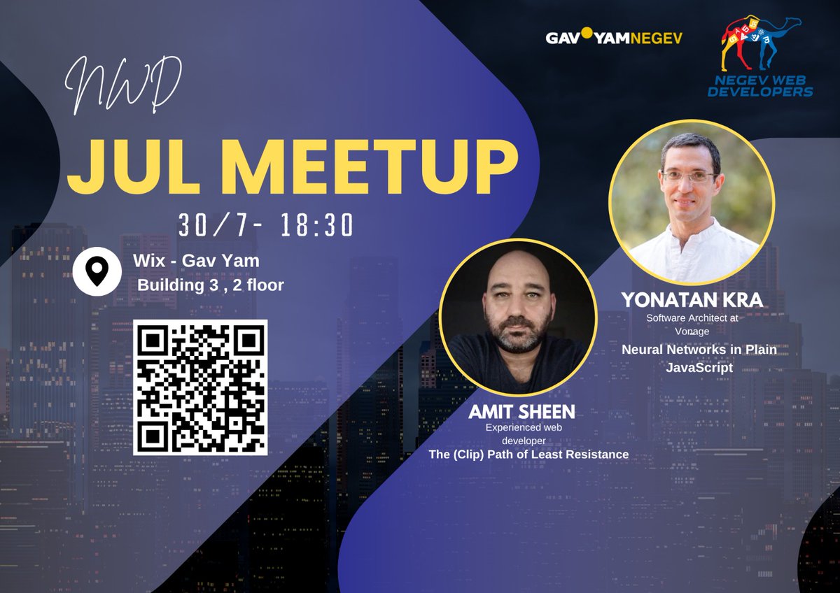 מיטאפ מיוחד לפני חופשת הקיץ 

🚀 מיטאפ כפול לחובבי CSS ולחובבי בינה מלאכותית! 🚀  
שני טאלנטים. שתי הרצאות. ערב אחד שכולו השראה וידע.

🎨 The (Clip) Path of Least Resistance  
ה-clip-path של CSS הולך רחוק מתמיד – 

🧠 Neural Networks in Plain JavaScript  

meetup.com/nwd-il/events/…