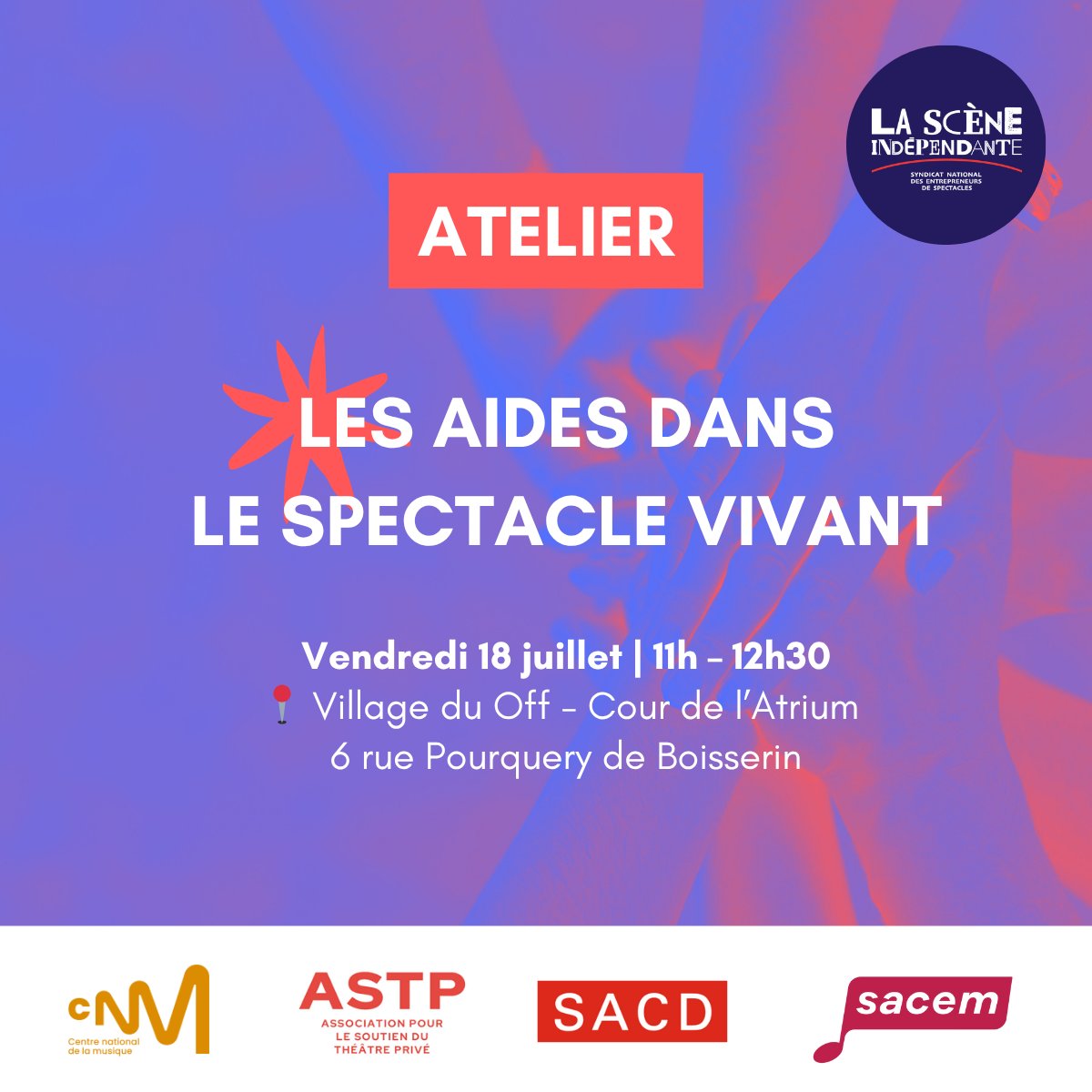 💡 ATELIER SUR LES AIDES, un incontournable pour les pros du spectacle vivant.
📅 Vendredi 18 juillet | 11h – 12h30
 📍 Village du Off - Cour de l’Atrium (6 rue Pourquery de Boisserin)