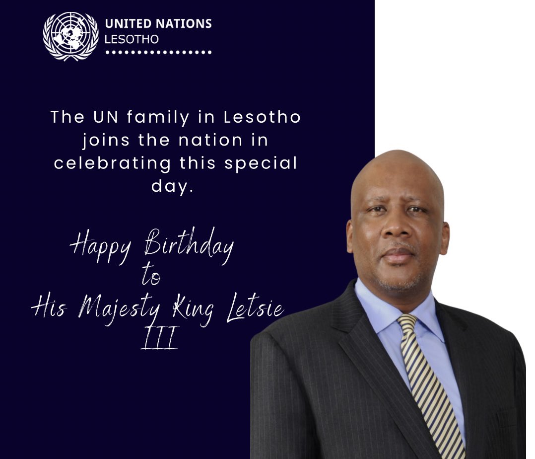 UNLesotho's tweet image. Happy Birthday to His Majesty King Letsie III, a true champion of Lesotho’s progress and unity!