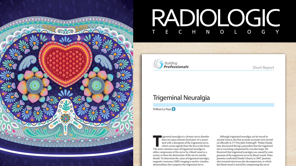 ASRT's tweet image. Ly Payia describes the etiology, diagnosis and treatment of trigeminal neuralgia as well as the role of imaging when evaluating this nerve disorder in his article in the July/August issue of Radiologic Technology available now at asrt.org/publications.