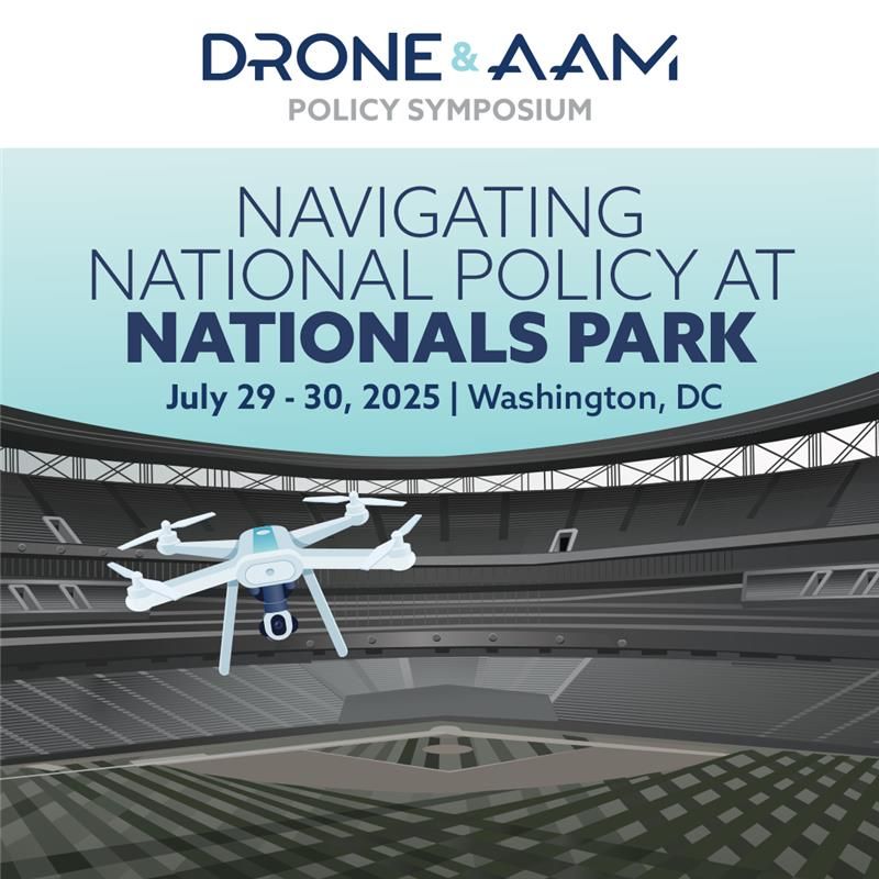 AUVSI's tweet image. Less than 2 weeks until the Drone & AAM Policy Symposium at Nationals Park!
Hear voices from the @FAANews @DeptofDefense @NASA @USDOT @CommerceGov @NTIAgov @NTSB @TSA @FCC @USDOT and more.
Join the conversation July 29–30 in DC: droneandaampolicysymposium.org/registration/a…
#UAS #AAM