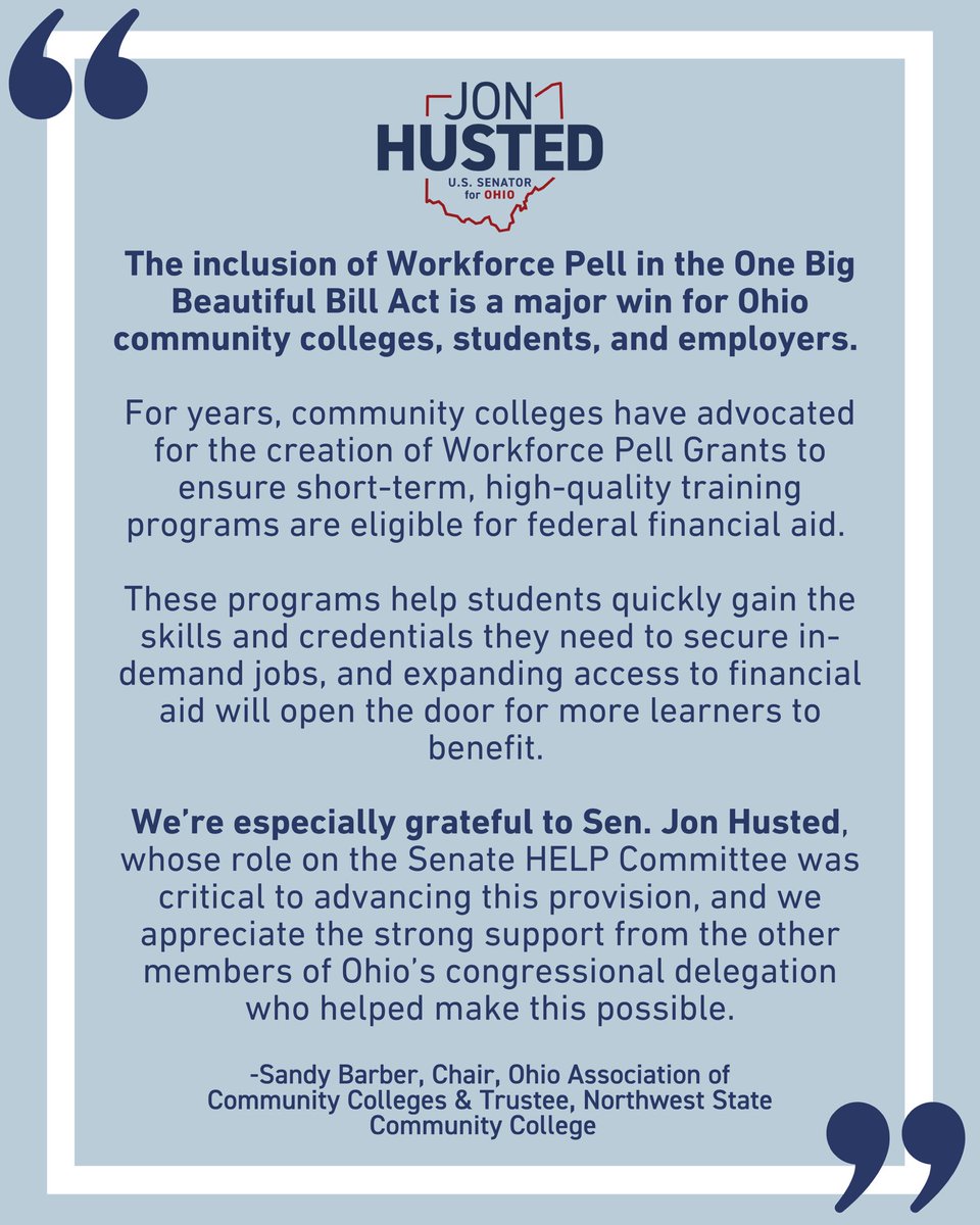 For more than 25 years, helping Ohioans become career-ready and secure well-paying jobs has been one of my top priorities. 
 
I was proud to help expand Pell Grant eligibility in our recent budget law so Ohioans can earn more workforce credentials that land good jobs.