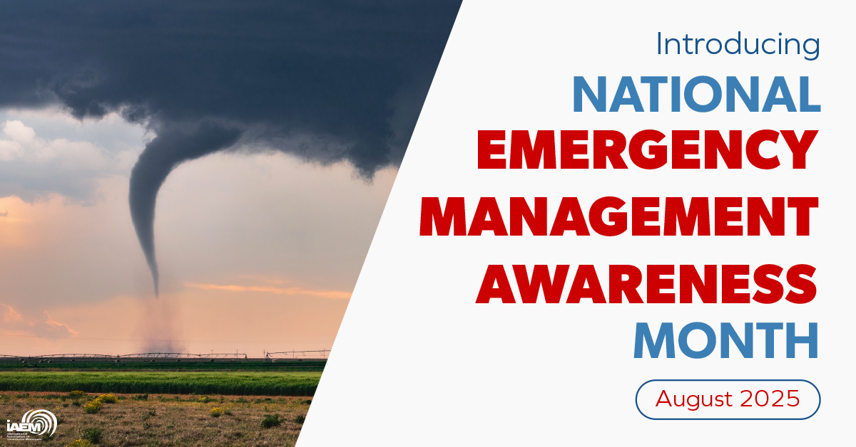 August 2025 is National Emergency Management Awareness Month, but Emergency Management is a year-round effort.  Join us and <a href="/iaem/">IAEM</a>   to raise awareness and remind people why our work matters to  our communities . #YourEMAT #EMAwarenessMonth #KnowYourEmergencyManager #IAmEM