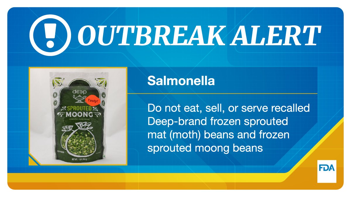 FDAfood's tweet image. #OUTBREAK #Salmonella Do not eat, sell, or serve recalled Deep-brand frozen sprouted mat (moth) beans and frozen sprouted moong beans. fda.gov/food/outbreaks…