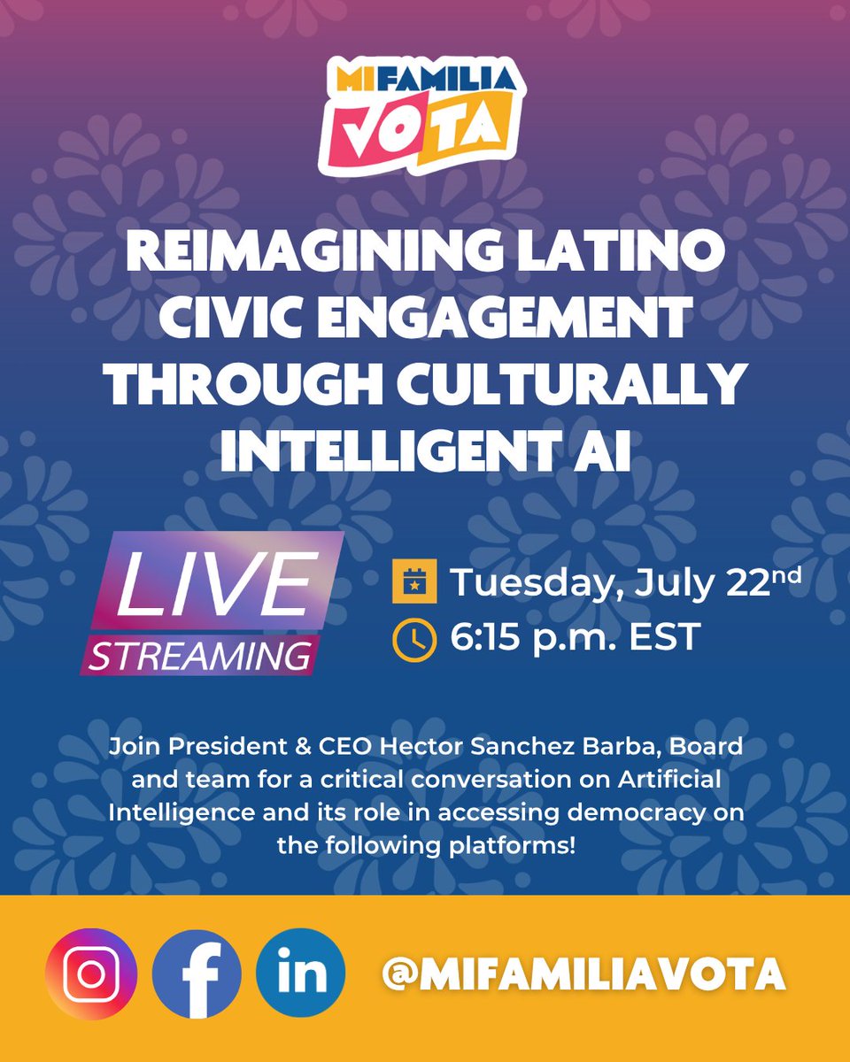 MiFamiliaVota's tweet image. Join our President & CEO Hector Sanchez Barba, board and team virtually for a critical conversation on artificial intelligence and its role in accessing democracy! 🎥🔴
📆🕟 LIVE Tuesday, July 22 at 6:15 EST on Facebook, Instagram and LinkedIn!
