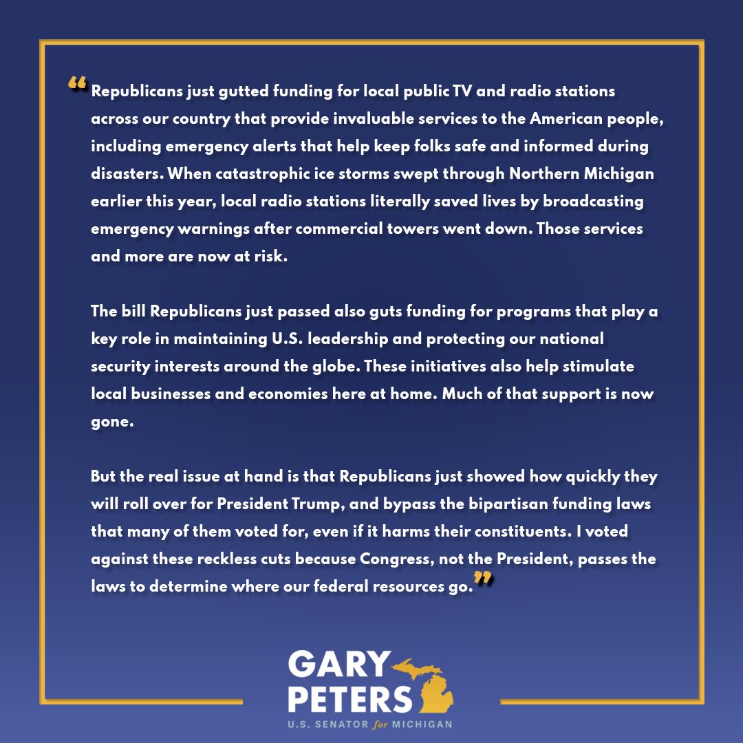 SenGaryPeters's tweet image. In the early morning, Republicans rolled over for President Trump and rescinded funding that many of them voted for in the first place to support local public media and U.S. security interests around the globe. My full statement: