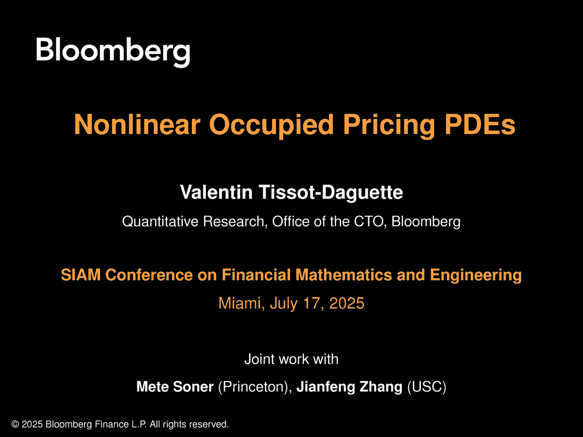 TechAtBloomberg's tweet image. This afternoon at #SIAMFM25 (4 PM EDT), our Quant Research team's Valentin Tissot-Daguette will talk about Nonlinear Occupied Pricing PDEs, especially as they relate to financial derivatives where the payoff or model is contingent on the occupation measure
bloom.bg/44FcOSJ