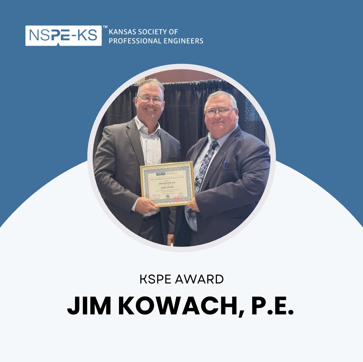 KSPE congratulates Jim Kowach, P.E. as the recipient of the 2025 KSPE Award. Jim is the City Engineer and Deputy Director of Public Works in Salina and has a 39-year career supporting engineering excellence, mentoring, and public service. #YourPENetwork