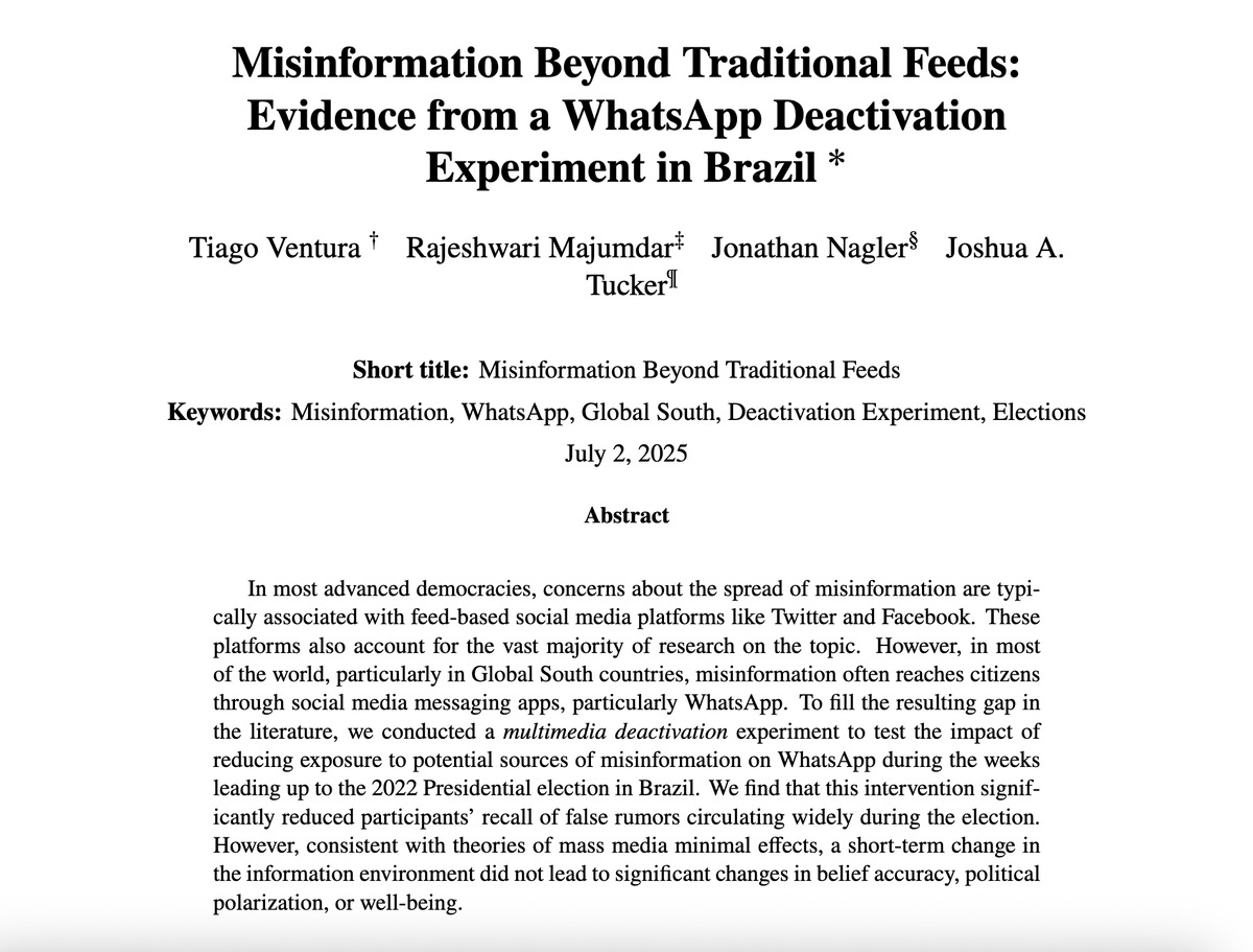 NYU's Center for Social Media and Politics (@csmap_nyu) on Twitter photo In the Global South, WhatsApp is more popular than X or Facebook.
New in <a href="/The_JOP/">Journal of Politics @jop@sciences.social</a>, we ran a WhatsApp deactivation experiment during Brazil’s 2022 election to explore how the app facilitates the spread of misinformation and affects voters’ attitudes.
journals.uchicago.edu/doi/abs/10.108… In the Global South, WhatsApp is more popular than X or Facebook.
New in <a href="/The_JOP/">Journal of Politics @jop@sciences.social</a>, we ran a WhatsApp deactivation experiment during Brazil’s 2022 election to explore how the app facilitates the spread of misinformation and affects voters’ attitudes.
journals.uchicago.edu/doi/abs/10.108…