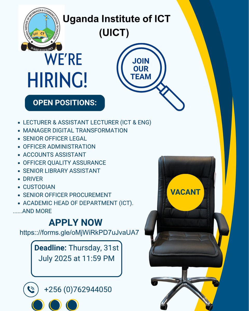 UICTug's tweet image. 📢 UICT EXTERNAL VACANCIES ANNOUNCEMENT – JULY 2025
@UICTug is inviting applications from qualified individuals to fill various vacant positions. 
📌 Apply Online: forms.gle/oMjWiRkPD7uJva…
🗓️ Deadline: Thursday, 31st July 2025 at 11:59 PM
📞 Inquiries: recruitment@uict.ac.ug |…