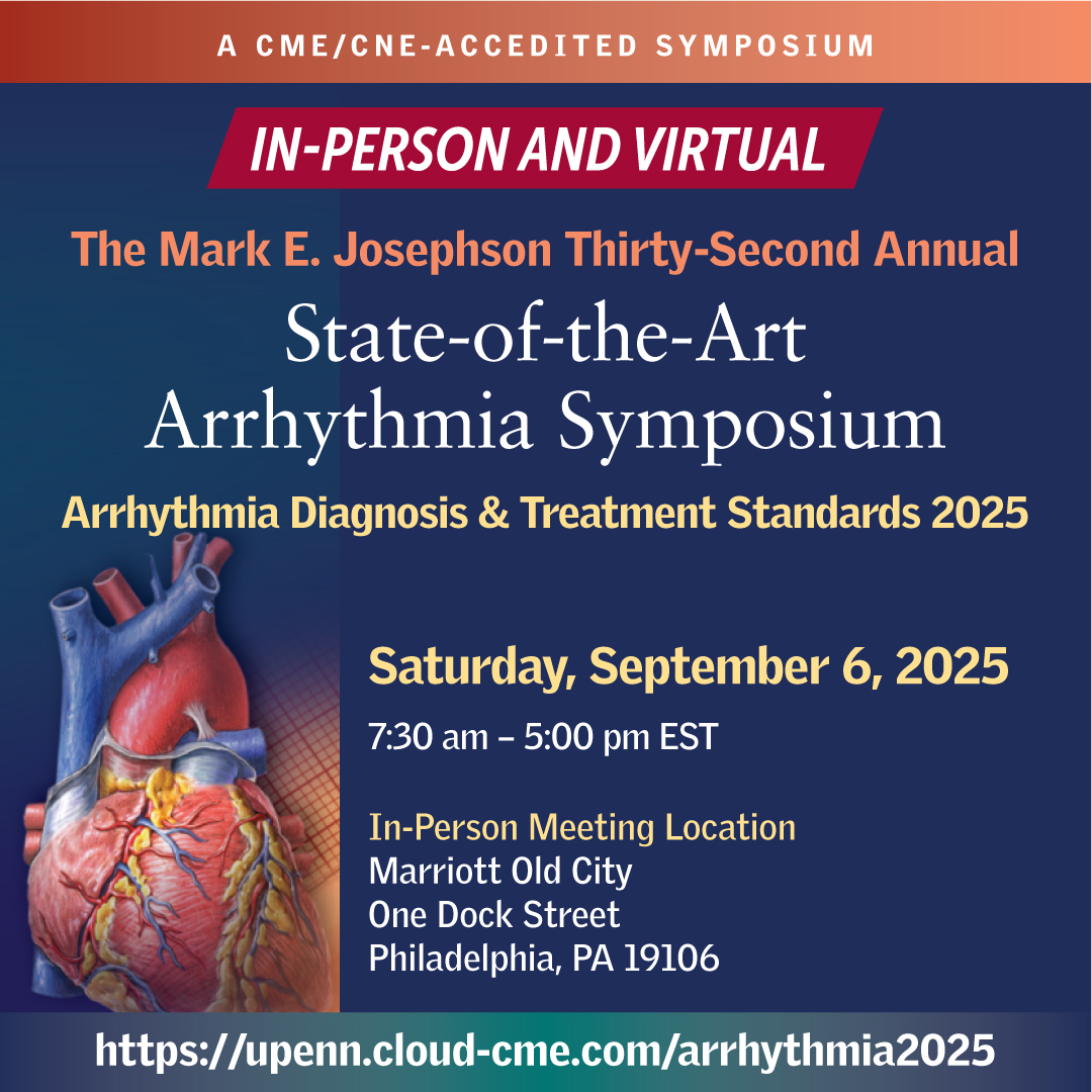PennCardiology's tweet image. Save the Date 🗓️
The 32nd Annual State of the Art #Arrhythmia Symposium is happening in person & virtually on 9/6 in Philly. Join leaders in #electrophysiology & #cardiology for cutting-edge insights.
Register👉 spr.ly/60124hLgI
#EPeeps #CME