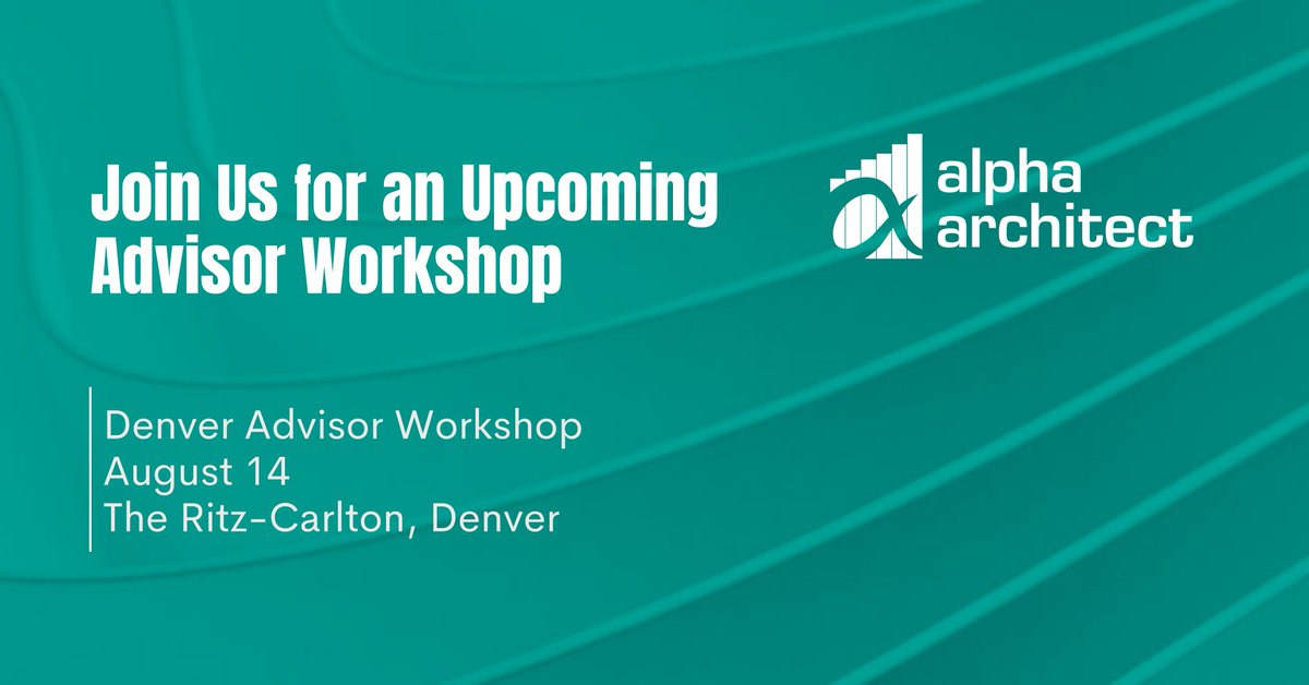 alphaarchitect's tweet image. Advisors in Colorado: Join us for a live, in-person workshop in Denver on August 14th.
We’re gathering at The Ritz-Carlton, Denver for a half-day event designed exclusively for financial advisors who want to deepen their practice with research-backed insights.
- Research-driven…