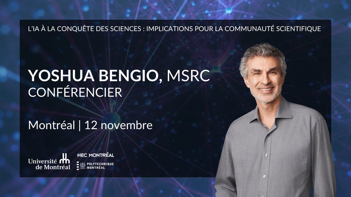 src_rsc's tweet image. Nous sommes ravis d'annoncer @Yoshua_Bengio (MSRC) comme l’orateur principal au symposium sur L’IA à la conquête des sciences (présenté par l’@UMontreal, @HEC_Montreal et @polymtl). 🔗 En savoir plus : bit.ly/4k6LxPS ✨