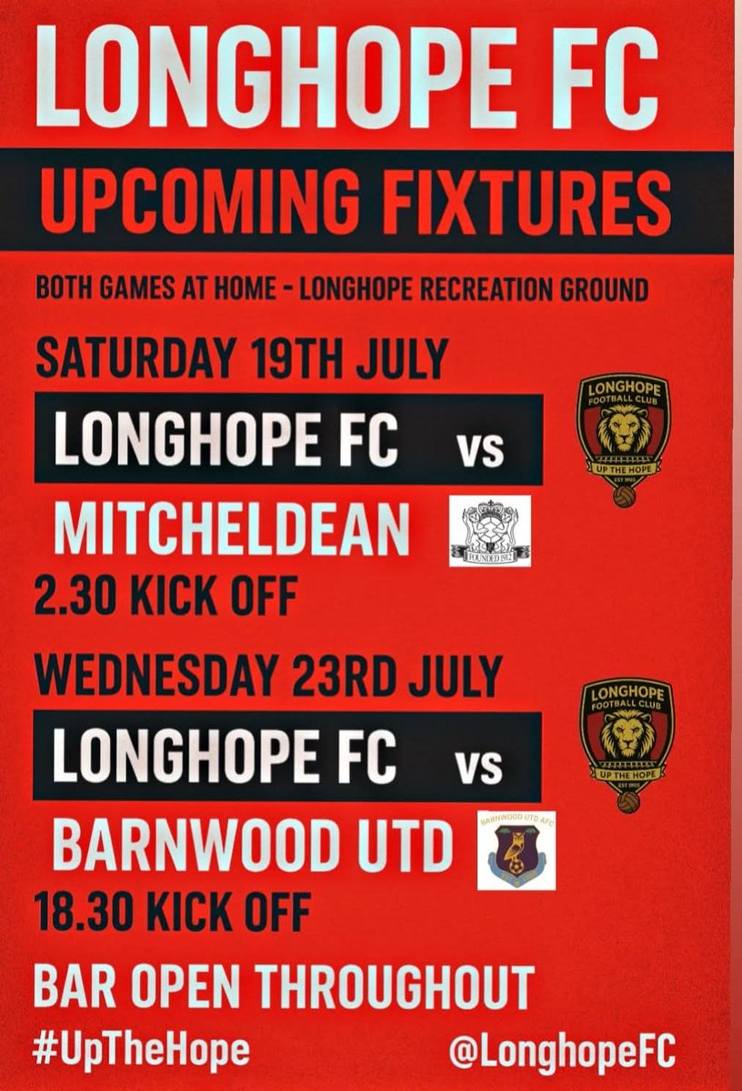 Longhope Football Club (@longhopefc) on Twitter photo With pre-season in full swing, here's our next two first team fixtures:
Both fixtures at Home
Saturday 19th July vs
<a href="/MitchFootball/">Mitcheldean Football</a> 2.30 kick off
Wednesday 23rd July vs <a href="/BarnwoodUtd/">Barnwood United AFC</a> 18.30 kick off
π» Bar Open throughout both games
<a href="/SevernSport/">Severn Sport</a>
π΄β«οΈ #UpTheHope π΄β«οΈ With pre-season in full swing, here's our next two first team fixtures:
Both fixtures at Home
Saturday 19th July vs
<a href="/MitchFootball/">Mitcheldean Football</a> 2.30 kick off
Wednesday 23rd July vs <a href="/BarnwoodUtd/">Barnwood United AFC</a> 18.30 kick off
π» Bar Open throughout both games
<a href="/SevernSport/">Severn Sport</a>
π΄β«οΈ #UpTheHope π΄β«οΈ
