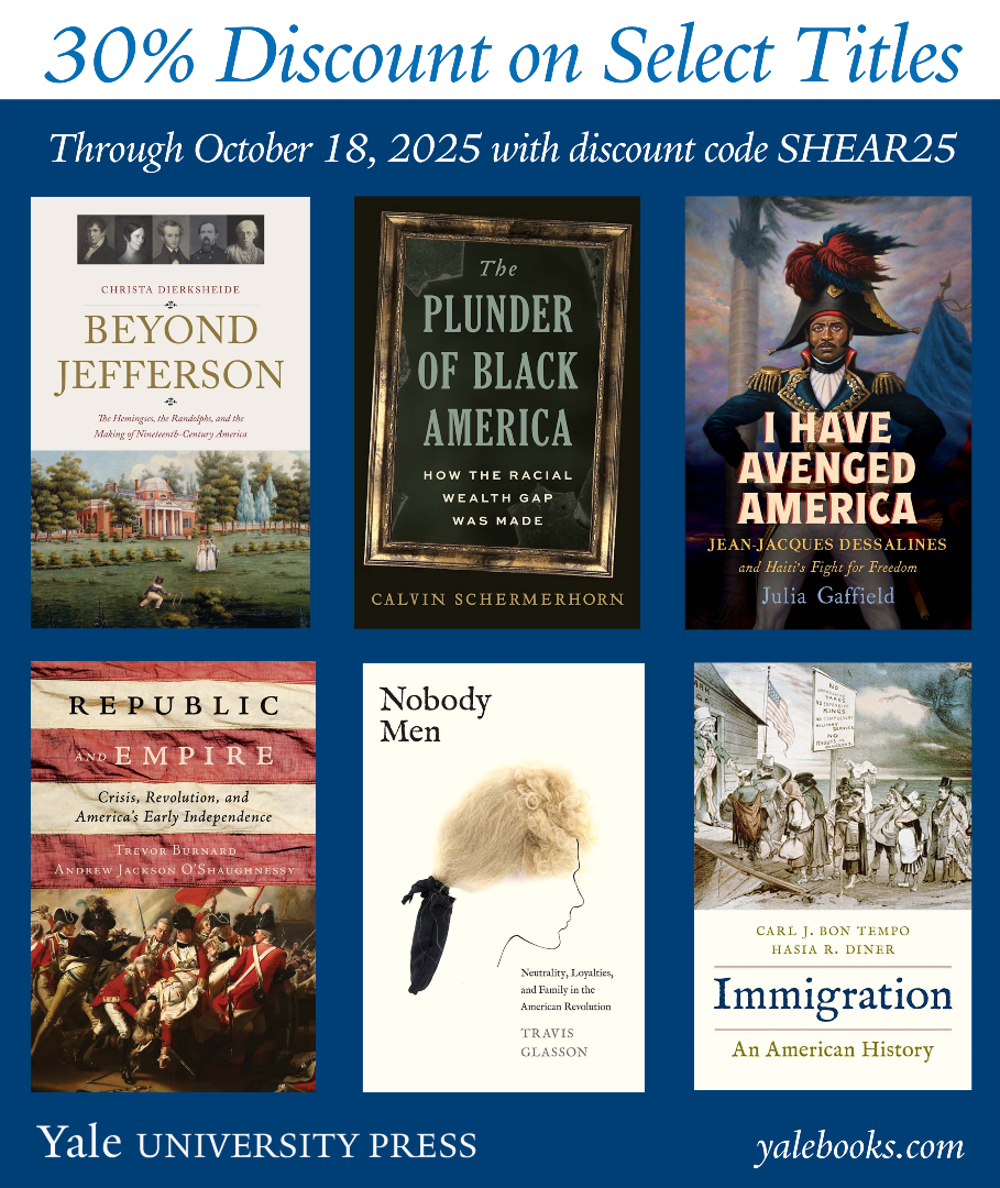 yalepress's tweet image. We're at the Society for Historians of the Early American Republic Conference! Enjoy 30% off American history titles through October 18!
yalebooks.yale.edu/SHEAR25/