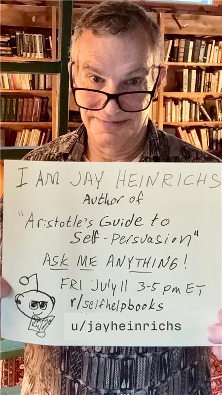 CrownPublishing's tweet image. Happening today at 2pm!
ARISTOTLE'S GUIDE TO SELF-PERSUASION author Jay Heinrichs is hosting an AMA! Tune in and ask your questions—see you there!
reddit.com/r/Selfhelpbook…