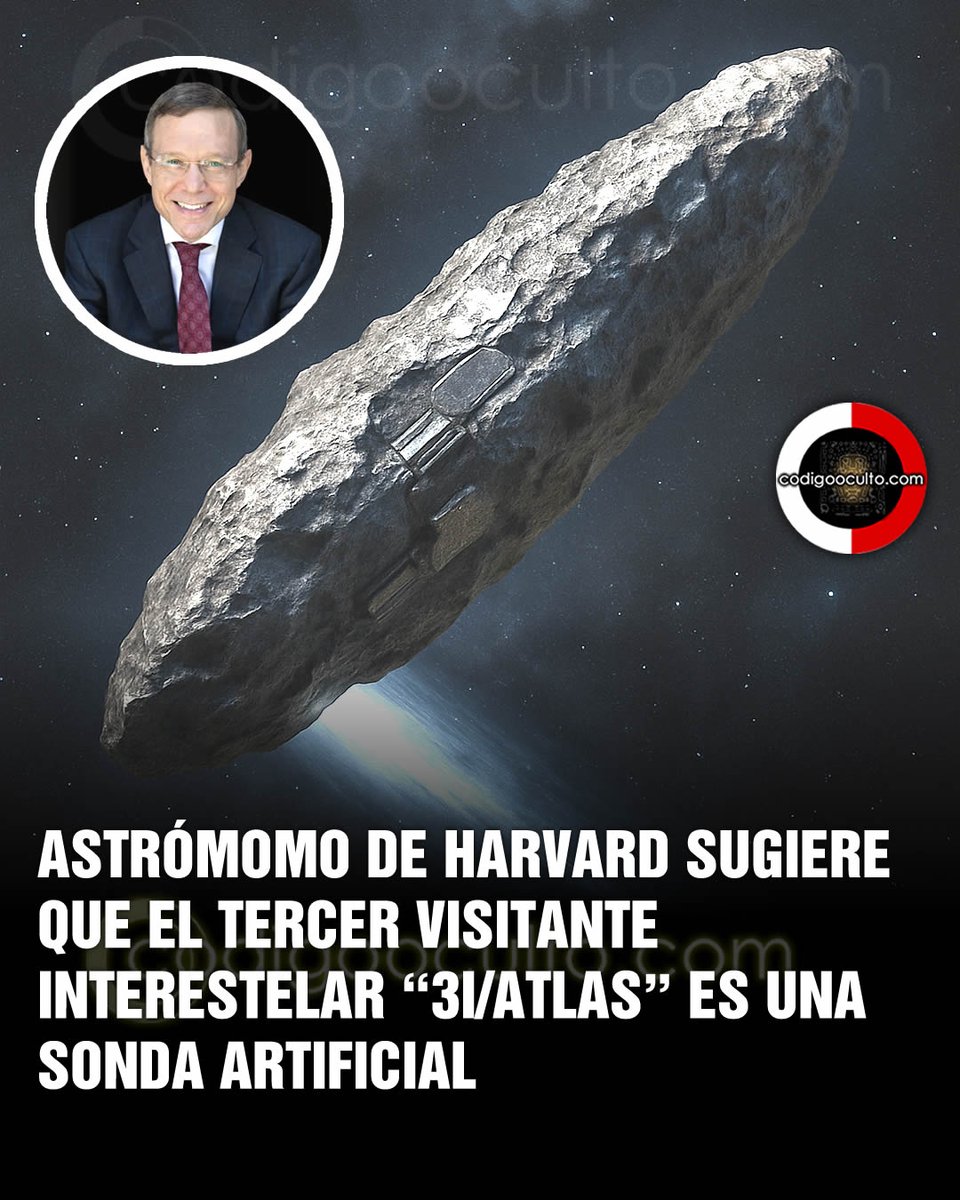 Sugiere que "3I/ATLAS" es un artefacto tecnológico funcional con intenciones desconocidas.

Avi Loeb, astrónomo de Harvard, escribió un artículo que se basa en una hipótesis notable pero comprobable de que 3I/ATLAS es un artefacto tecnológico en funcionamiento. Además, agrega dos