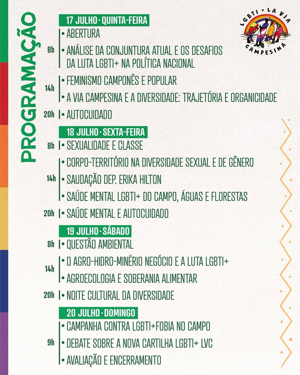 ✊🏽🏳️‍🌈 Confira a programação completa do 4º Seminário LGBTI+ da Via Campesina Brasil, que acontecerá entre os dias 17 e 20 de julho, na Escola Nacional Florestan Fernandes (ENFF). 

🙌🏼🌟 CONFIRA E COMPARTILHE!

#ViaCampesinaBrasil #LGBTI+