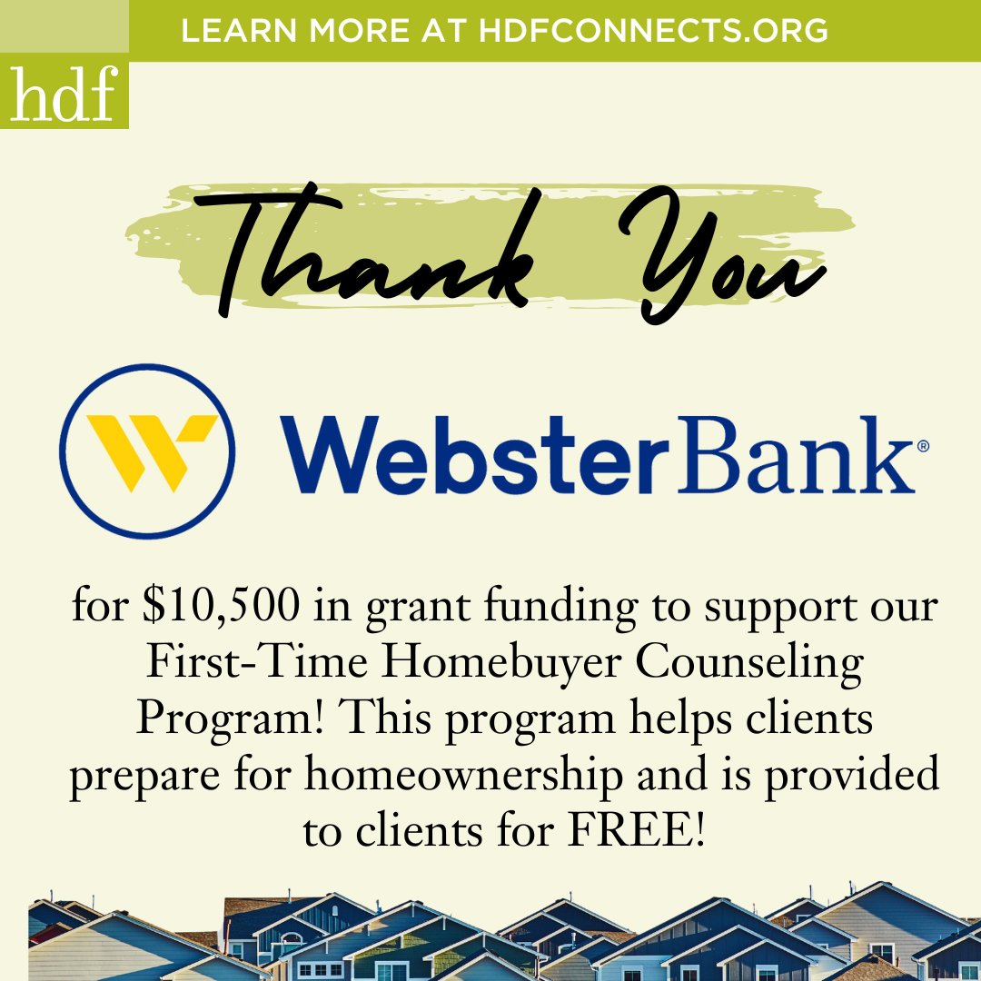 HDF has received a generous $10,500 grant from <a href="/WebsterBank/">Webster Bank</a> to support our FREE first-time homebuyer counseling program. Thank you Webster Bank! Learn more about our programs at hdfconnects.org #firsttimehomebuyer #affordablehousing