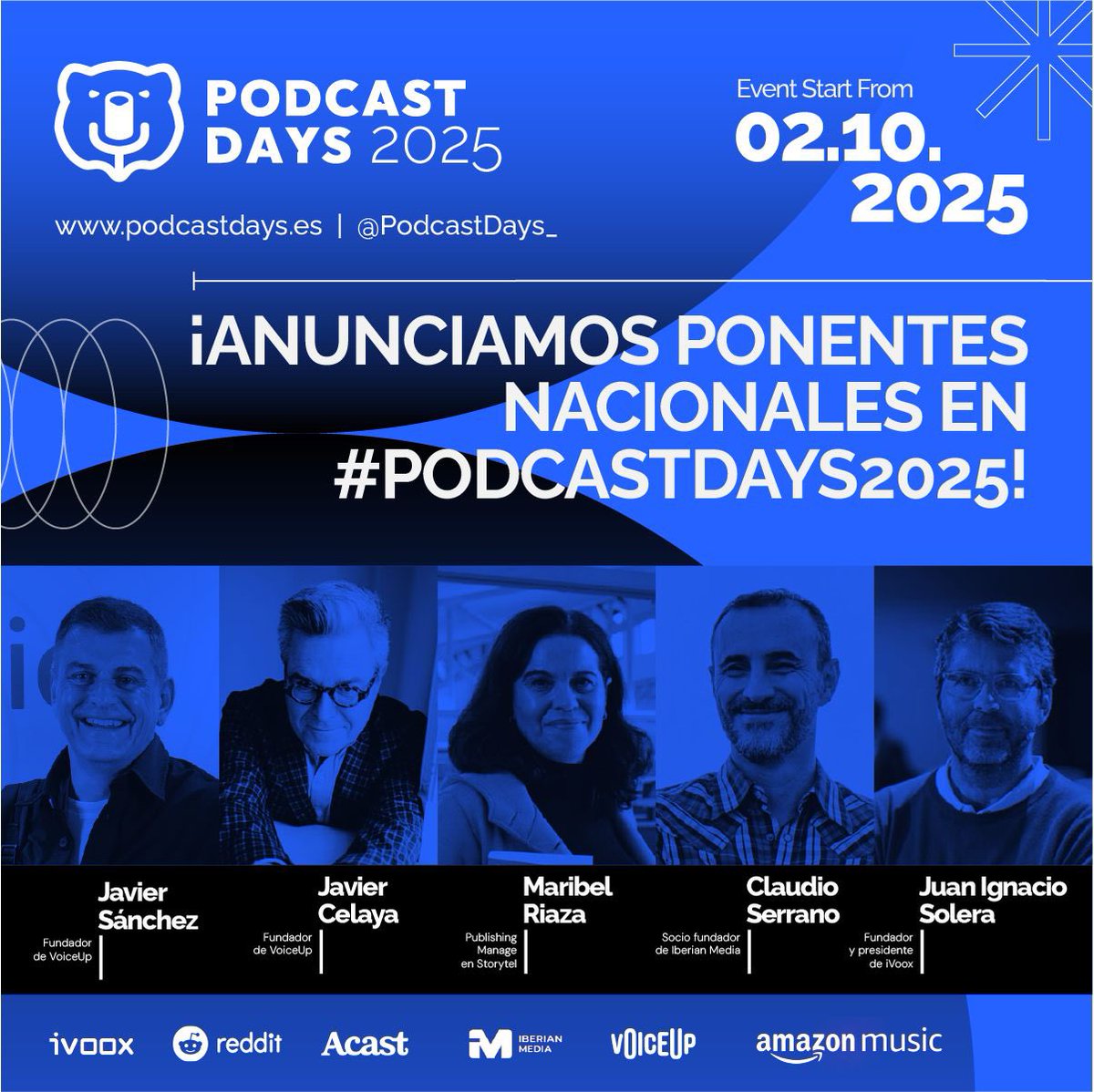 🎙️ ¡Anunciamos ponentes nacionales en #PodcastDays2025!

- Javier Sánchez
- Javier Celaya
- Maribel Riaza
- Claudio Serrano
- Juan Ignacio Solera

Haz click en el siguiente enlace y consigue tu membresía en podcastdays.es/members/

#PodcastDays2025 #Podcasting #Ponentes