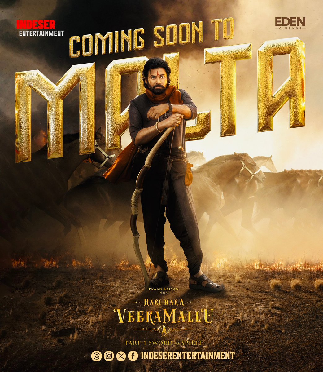 *Hari Hara Veera Mallu*

Coming soon to Malta
.
Powerstar Pawan Kalyan🔥🔥🔥

Get Ready for the Premiere show 🔥
Advance Booking starts Tomorrow 🔥