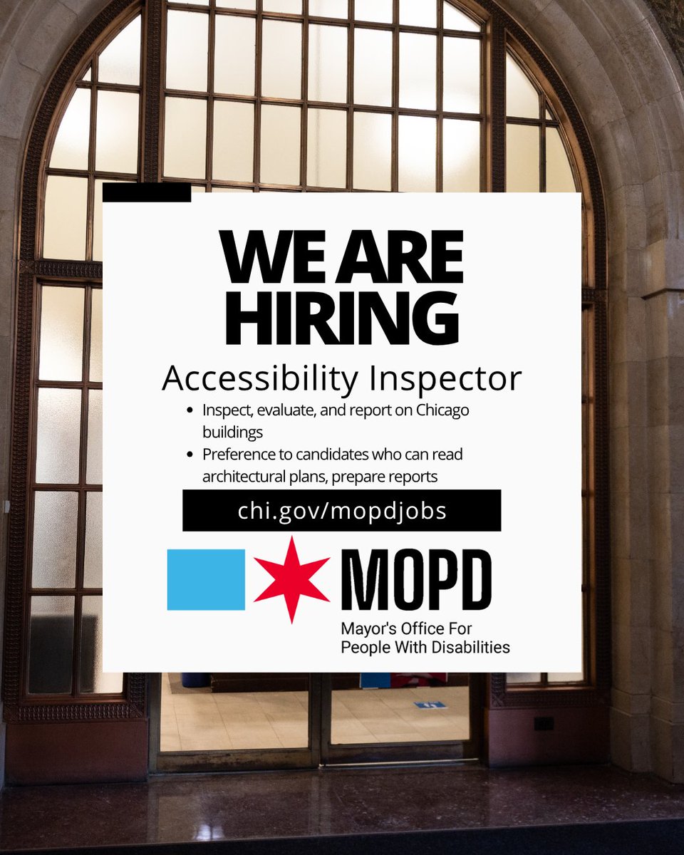 MOPDChicago's tweet image. Join our Accessibility Compliance Unit! We are hiring an accessibility inspector to survey, evaluate and report on Chicago's buildings. 7 years experience or combo of education/experience required. Apply by 8/14 at chi.gov/mopdjobs