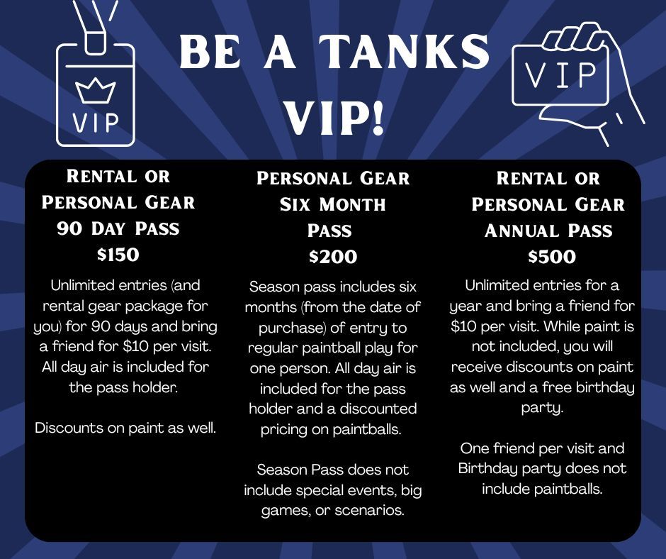 TANKS offers VIP passes. Get one today. #vip #bringafreind #savemoney #friends #outing #paintball #airsoft #gellyballusa