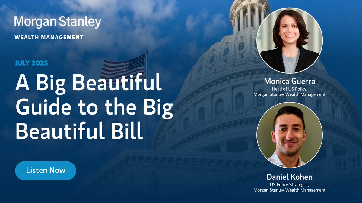 drewlaskMS's tweet photo. The One Big Beautiful Bill Act has been passed. Monica Guerra, head of US Policy for Wealth Management, and Daniel Kohen, US Policy Strategist, break down the legislation, its implications for deficits and markets, and what it could mean for investors. https://t.co/eo8ciuS4uU https://t.co/ICIwEmSOcS