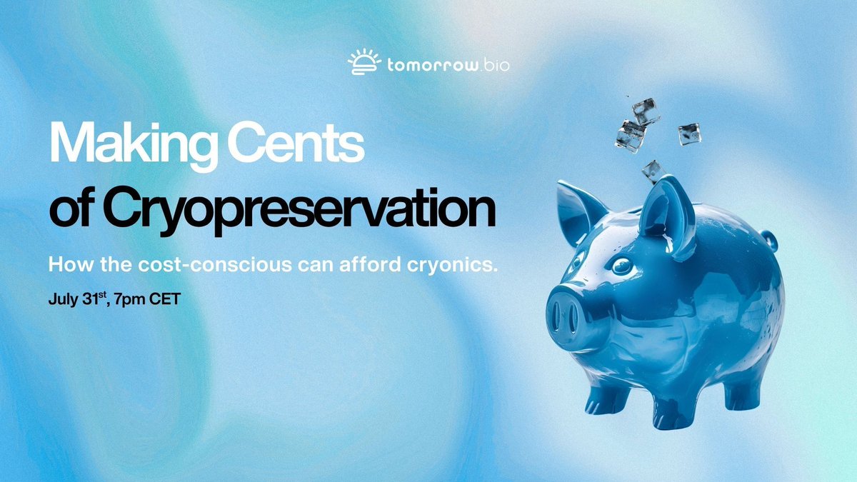 tomorrowbio's tweet image. Think cryonics is just for millionaires and the ultra-wealthy?
Think again.
Join us for Making Cents of Cryopreservation, a webinar designed to help people who don’t believe they can afford cryopreservation.
Date: July 31st, 7pm CET
Location: Youtube Live
Registration link:…