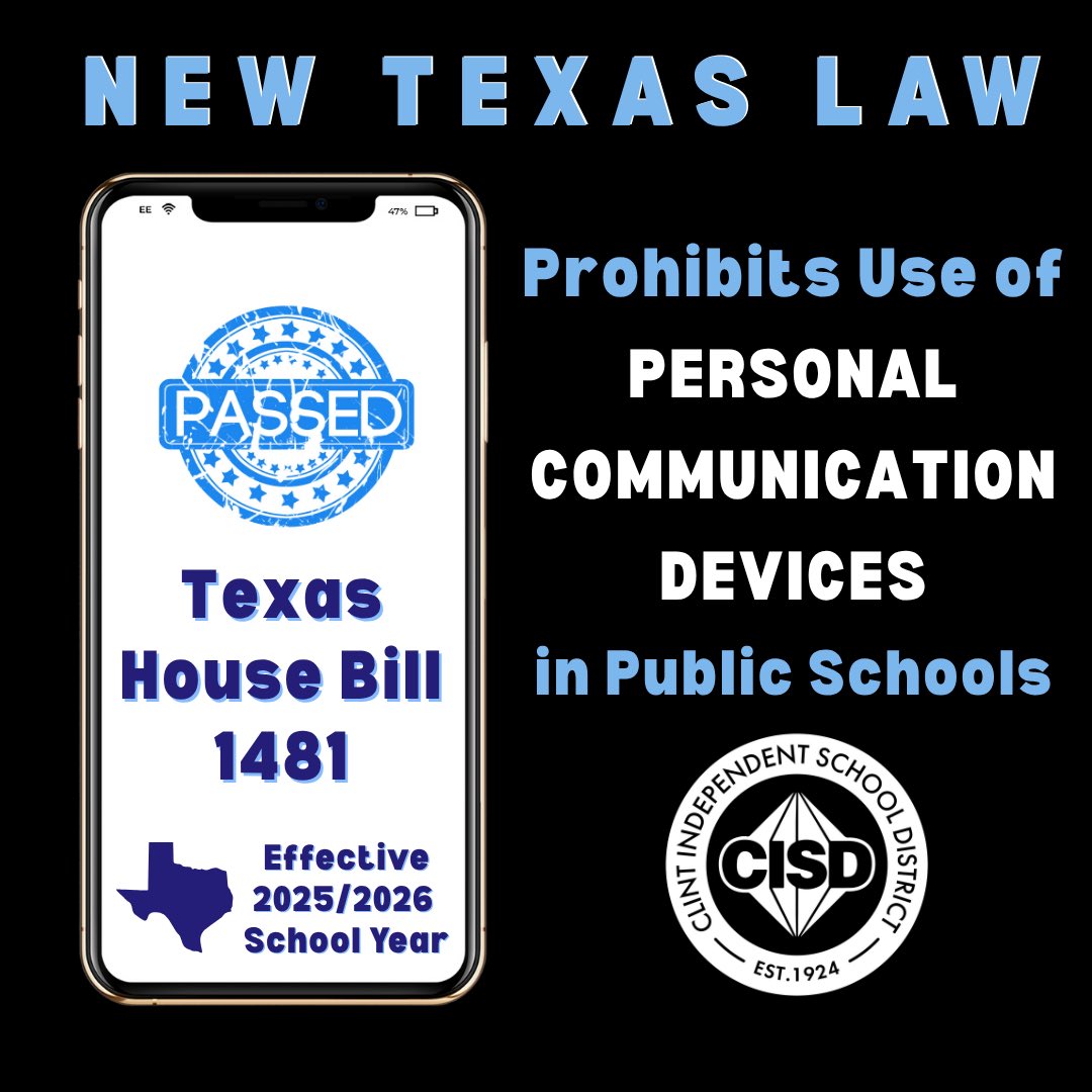 The Texas Legislature passed House Bill 1481, which was signed into law by Governor Greg Abbottt. This new law prohibits students from using personal cell phones, smartwatches, and other non-instructional communication devices during the school day in all public schools. Clint
