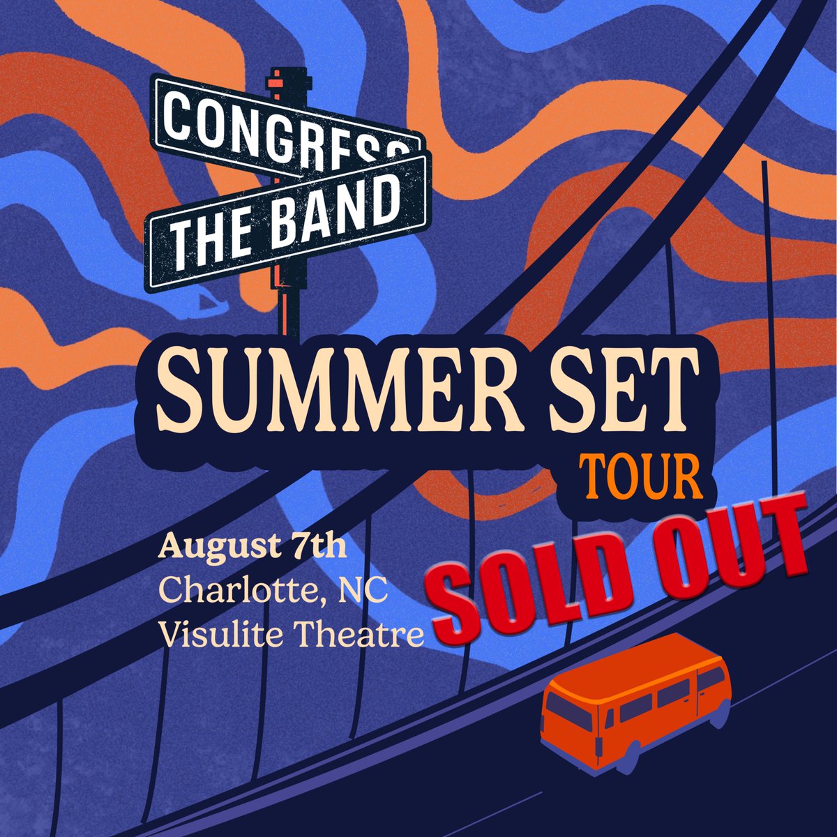 8/7 <a href="/Congresstheband/">Congress The Band</a> Summer Set at the <a href="/VisuliteTheatre/">Visulite Theatre</a> has SOLD OUT!
