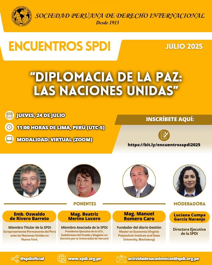 ddintorg's tweet image. 📣INVITACIÓN
En tiempos de conflictos globales, la Sociedad Peruana de Derecho Internacional #SPDI organiza el conversatorio "Diplomacia de la paz: Las Naciones Unidas". ¡No te lo pierdas!
🗓️Jueves 24 julio
🕚11:00 hrs Lima, vía Zoom
✍️bit.ly/encuentrosspdi…
#DemocraciaDigital
